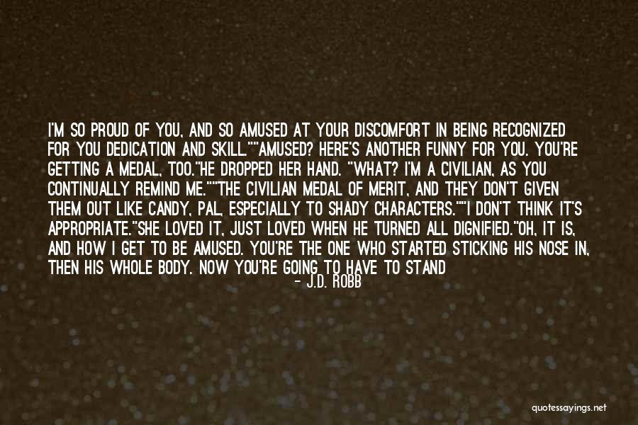 Appropriate But Funny Quotes By J.D. Robb Appropriate But Funny Quotes By J.D. Robb