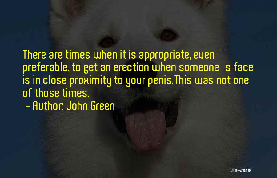 Appropriate But Funny Quotes By John Green