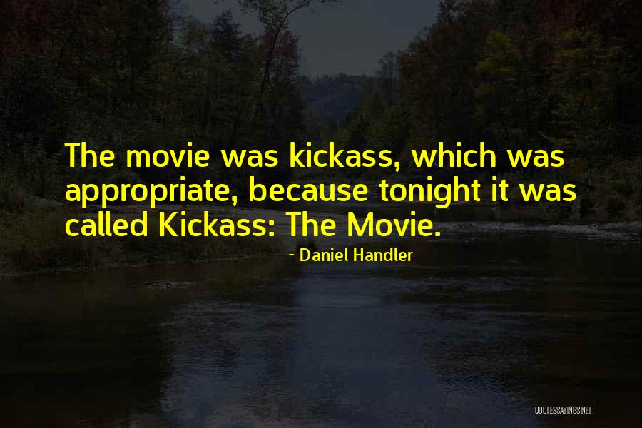 Appropriate Movie Quotes By Daniel Handler