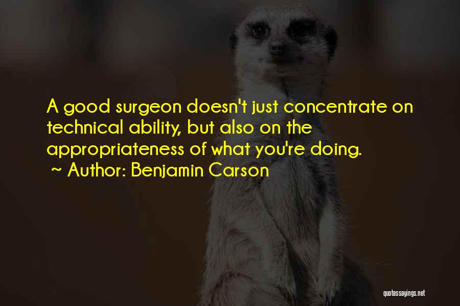 Appropriateness Quotes By Benjamin Carson