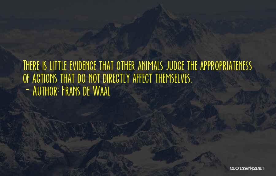 Appropriateness Quotes By Frans De Waal