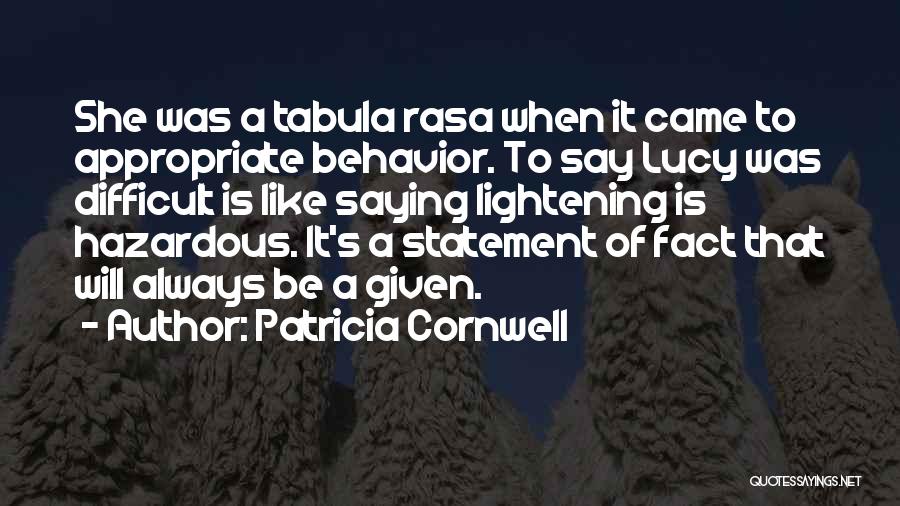 Appropriateness Quotes By Patricia Cornwell