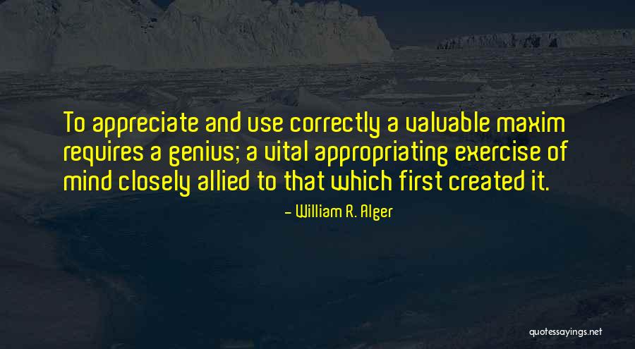 Appropriating Quotes By William R. Alger Appropriating Quotes By William R. Alger