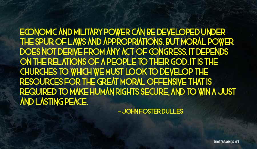 Appropriations Act Quotes By John Foster Dulles Appropriations Act Quotes By John Foster Dulles