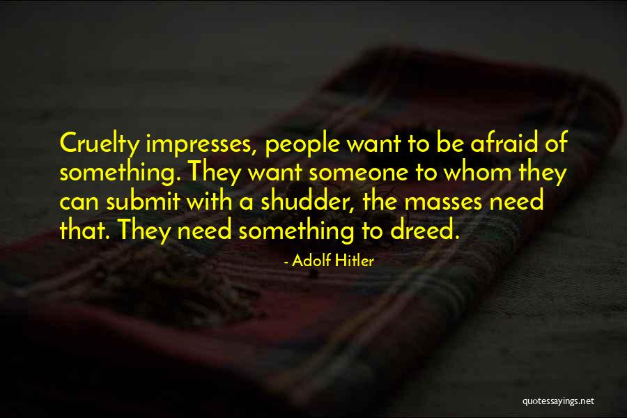 Approssimatamente Quotes By Adolf Hitler