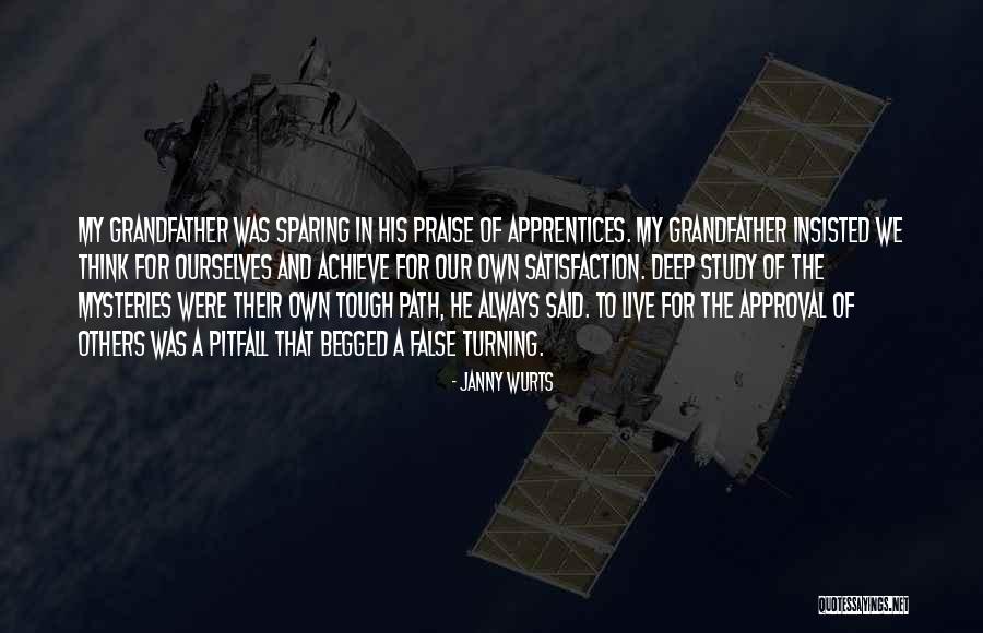 Approval Of Others Quotes By Janny Wurts Approval Of Others Quotes By Janny Wurts