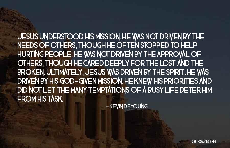 Approval Of Others Quotes By Kevin DeYoung Approval Of Others Quotes By Kevin DeYoung
