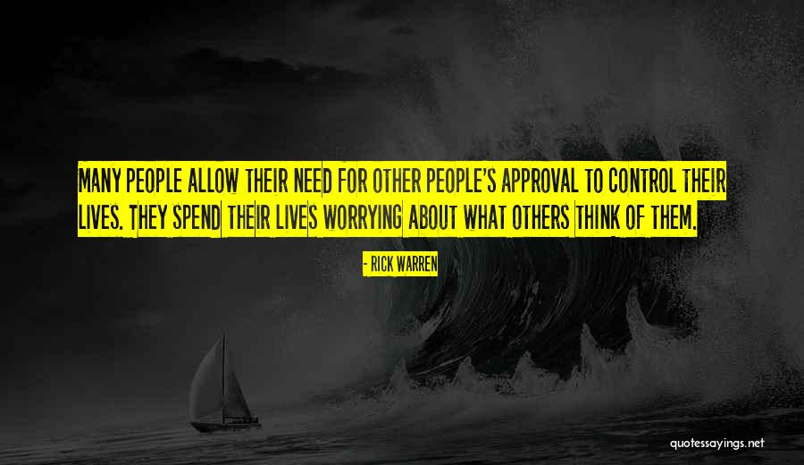 Approval Of Others Quotes By Rick Warren Approval Of Others Quotes By Rick Warren