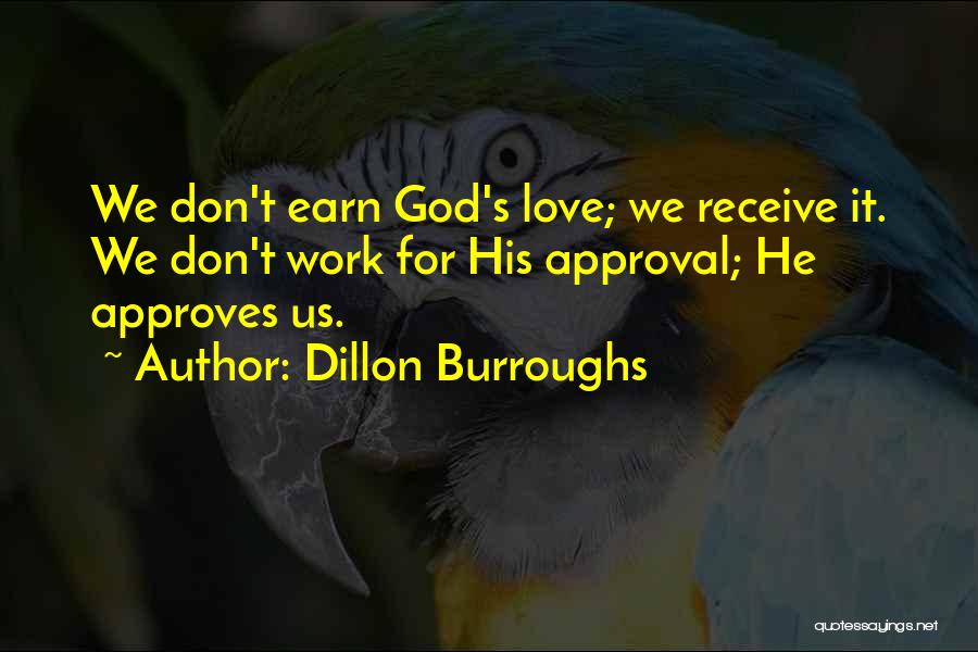 Approval Quotes By Dillon Burroughs