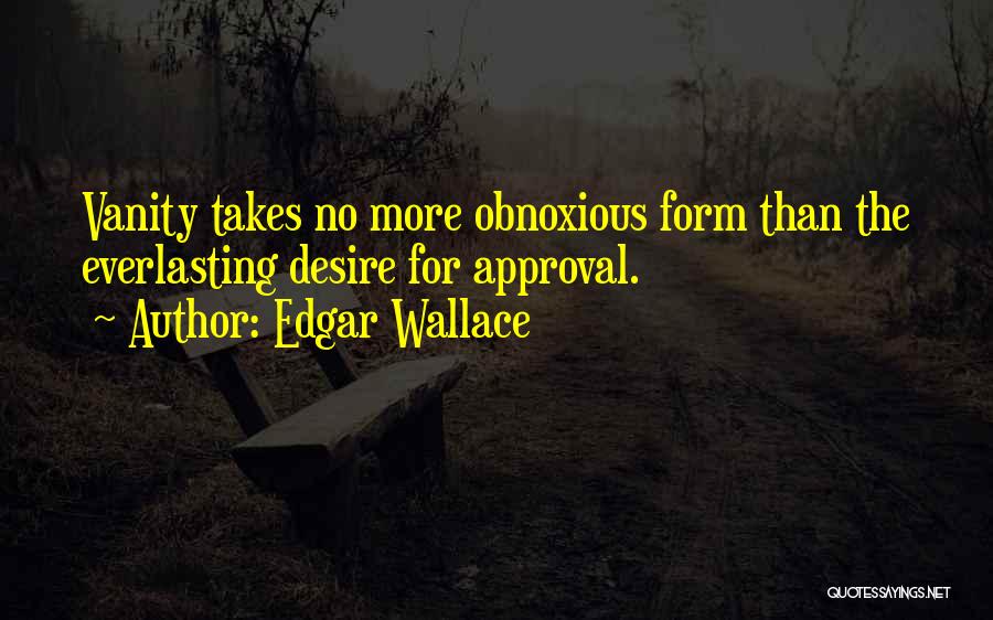 Approval Quotes By Edgar Wallace