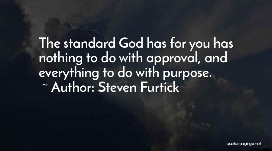 Approval Quotes By Steven Furtick