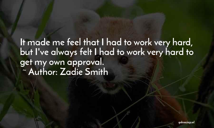 Approval Quotes By Zadie Smith