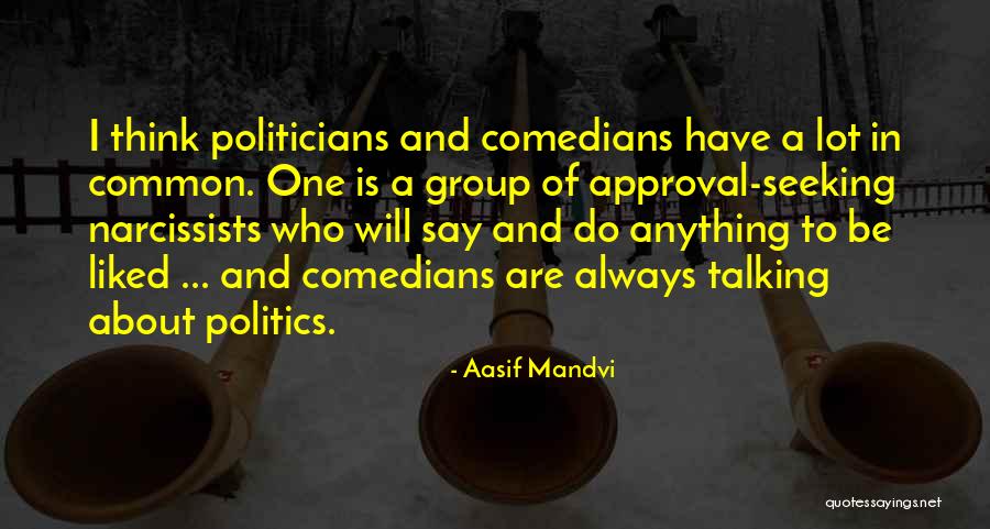 Approval Seeking Quotes By Aasif Mandvi