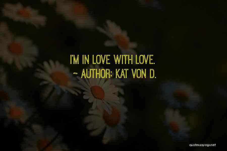 Approver Synonym Quotes By Kat Von D.