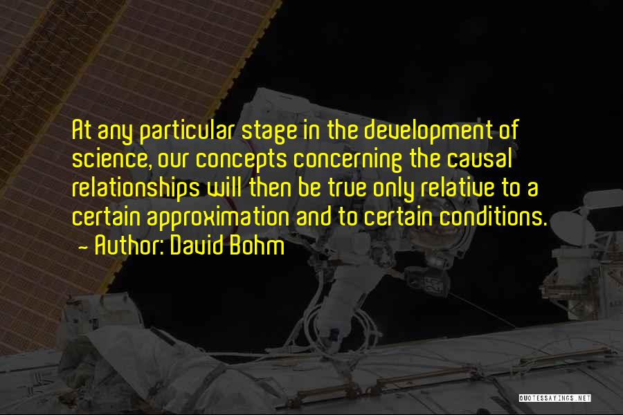 Approximation Quotes By David Bohm