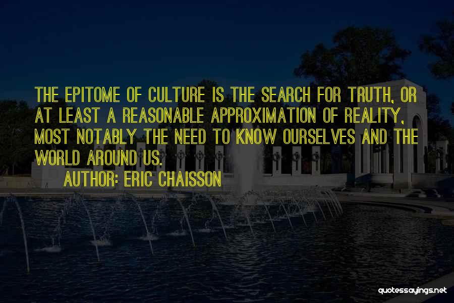 Approximation Quotes By Eric Chaisson