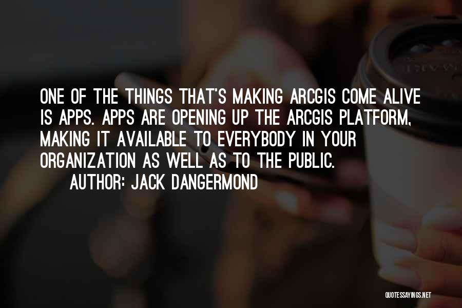 Apps For Making Quotes By Jack Dangermond