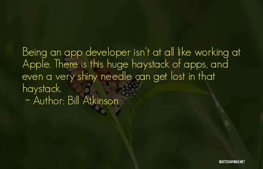 Apps Quotes By Bill Atkinson