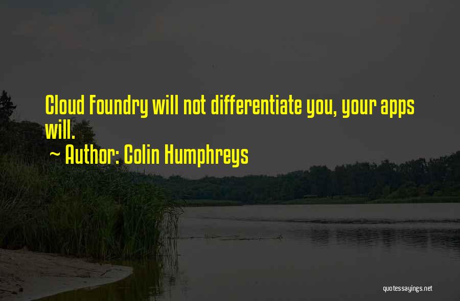 Apps Quotes By Colin Humphreys