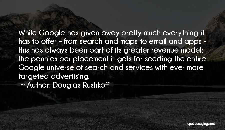 Apps Quotes By Douglas Rushkoff