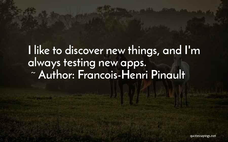 Apps Quotes By Francois-Henri Pinault