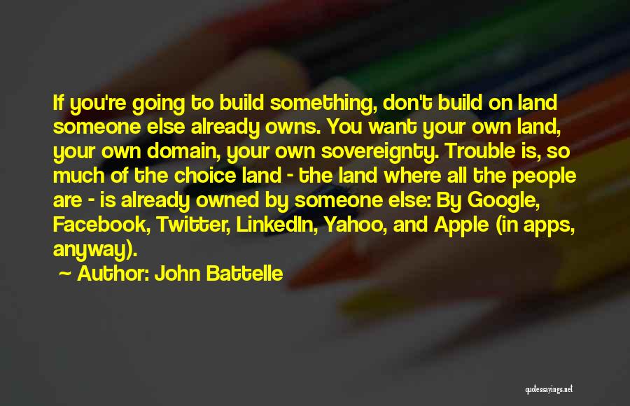 Apps Quotes By John Battelle