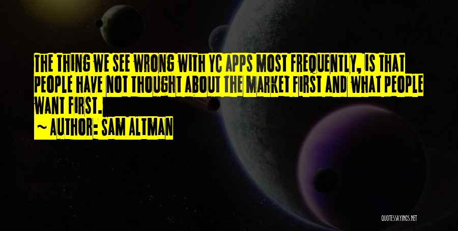 Apps Quotes By Sam Altman
