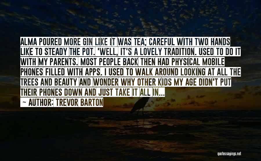 Apps Quotes By Trevor Barton
