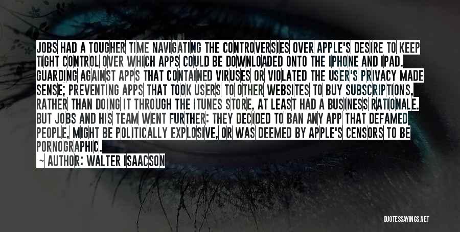 Apps Quotes By Walter Isaacson