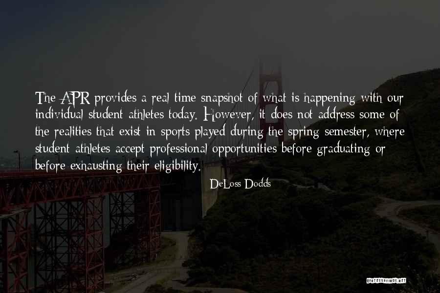 Apr Quotes By DeLoss Dodds Apr Quotes By DeLoss Dodds