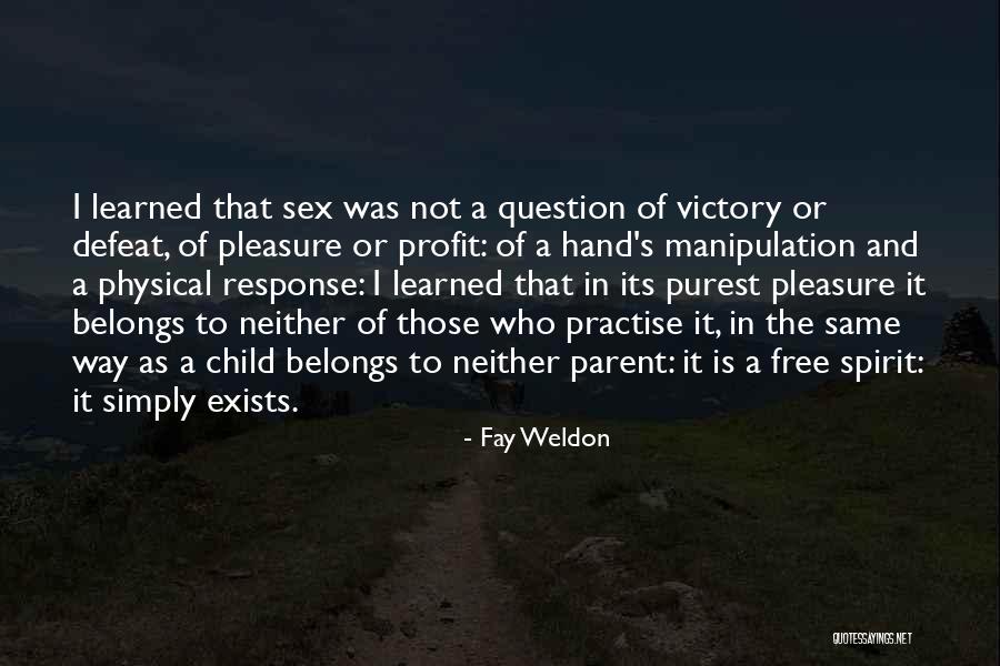 Apreciamos Tu Quotes By Fay Weldon