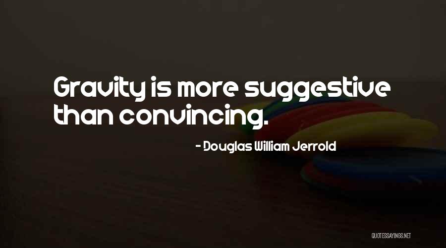 Apreciate Quotes By Douglas William Jerrold Apreciate Quotes By Douglas William Jerrold
