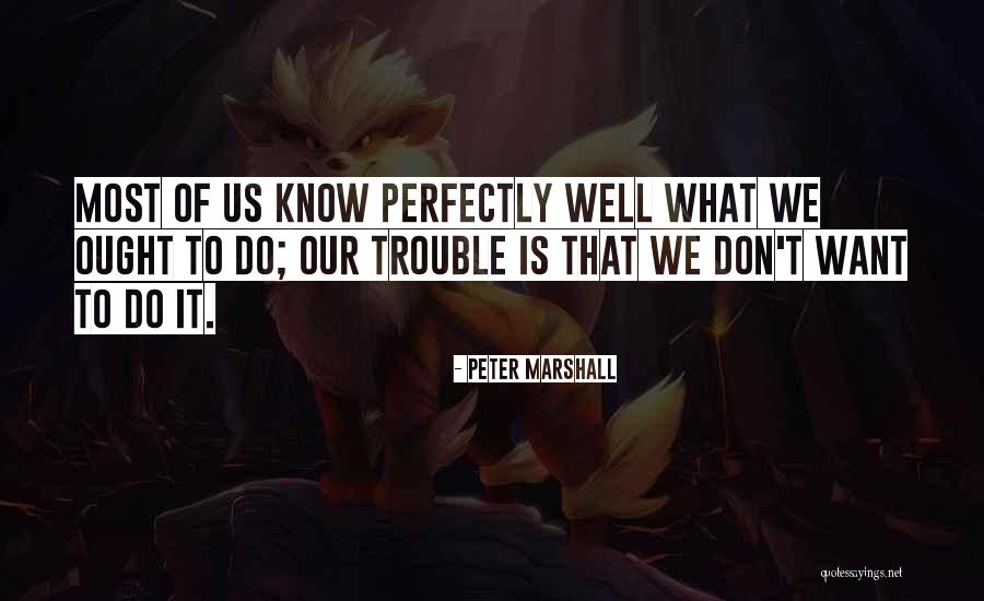 Apreciation Quotes By Peter Marshall Apreciation Quotes By Peter Marshall