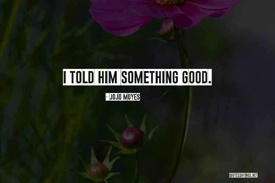 Aprendemos Quotes By Jojo Moyes Aprendemos Quotes By Jojo Moyes
