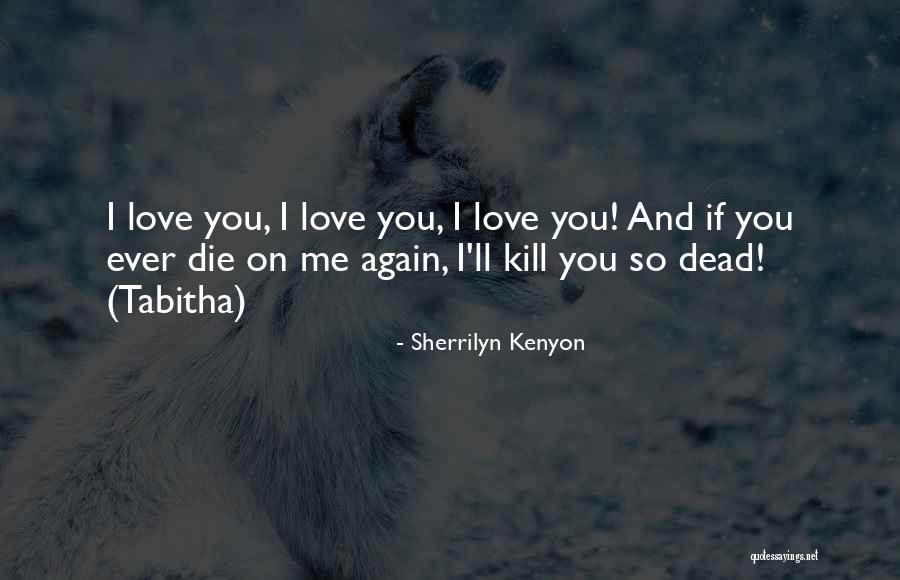 Aprender Las Horas Quotes By Sherrilyn Kenyon Aprender Las Horas Quotes By Sherrilyn Kenyon