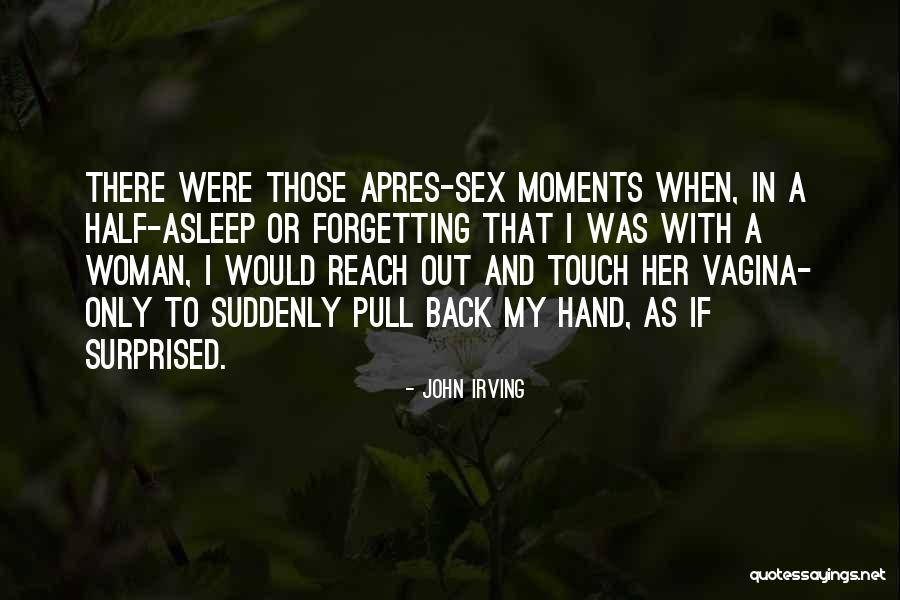 Apres Quotes By John Irving