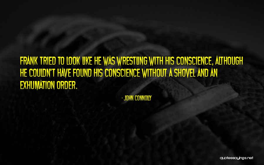 Apretador Quotes By John Connolly Apretador Quotes By John Connolly