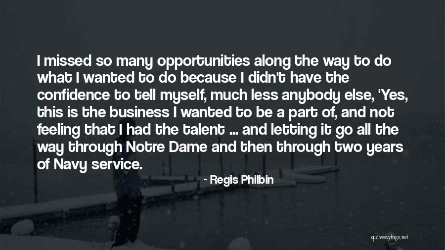Apretados De Mani Quotes By Regis Philbin Apretados De Mani Quotes By Regis Philbin