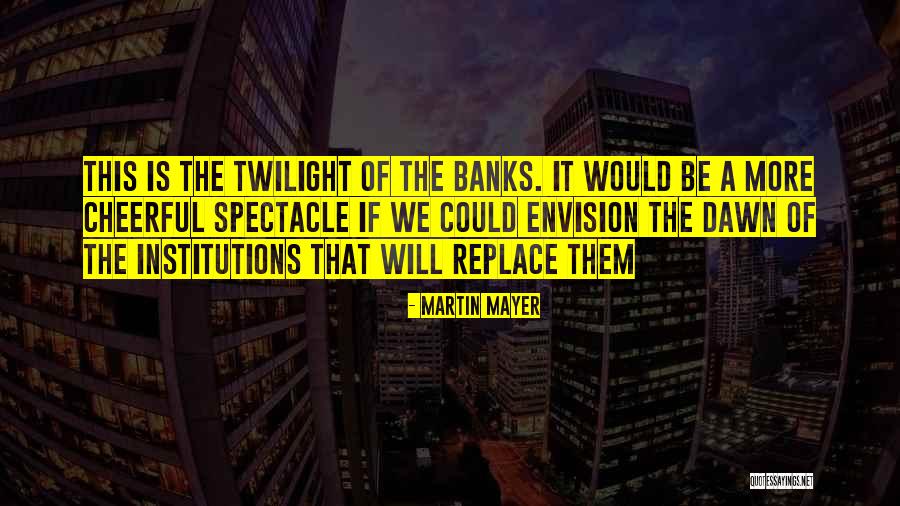 Apretar Granos Quotes By Martin Mayer Apretar Granos Quotes By Martin Mayer