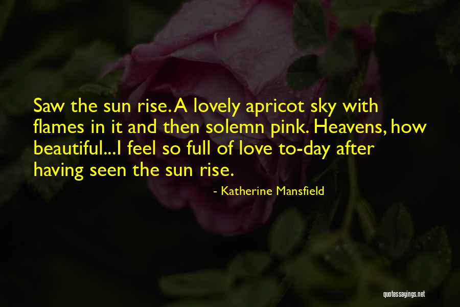 Apricot Love Quotes By Katherine Mansfield Apricot Love Quotes By Katherine Mansfield