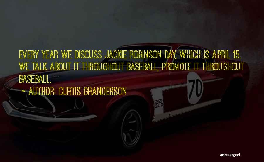 April 15 Quotes By Curtis Granderson