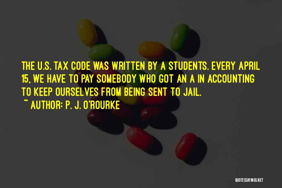 April 15 Tax Quotes By P. J. O'Rourke