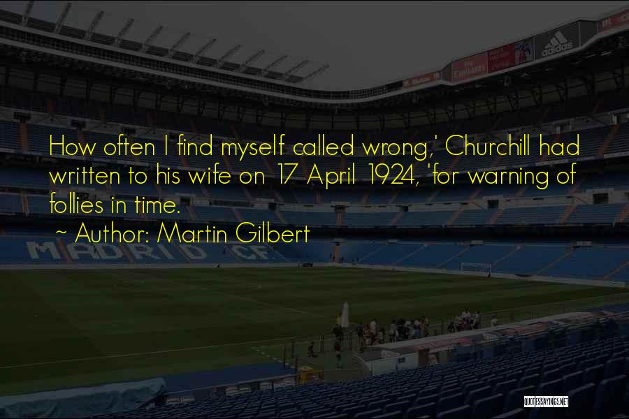 April 17 Quotes By Martin Gilbert