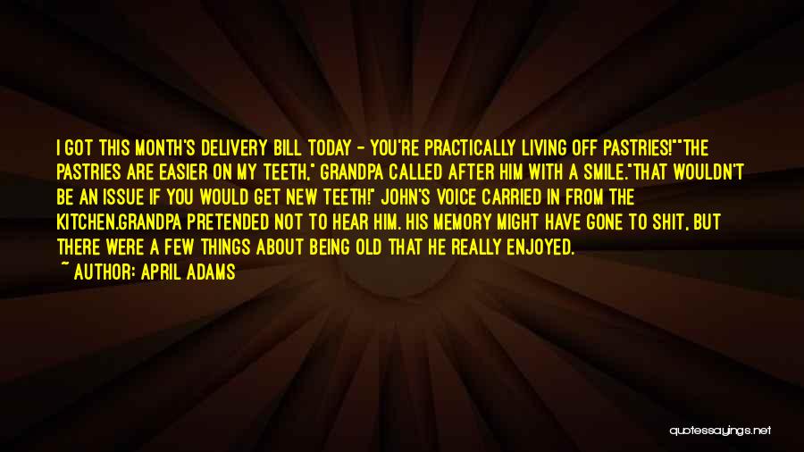April Adams Quotes 953692