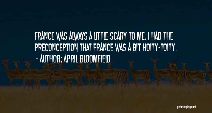 April Bloomfield Quotes 1457654