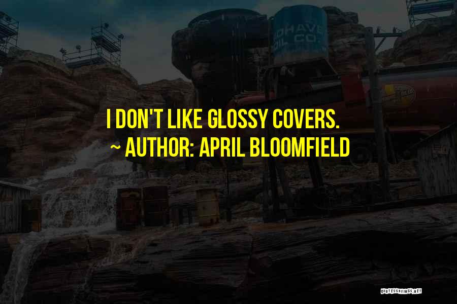 April Bloomfield Quotes 1943517