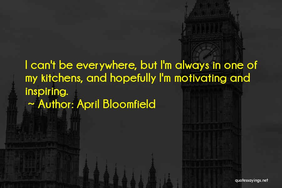 April Bloomfield Quotes 2017409