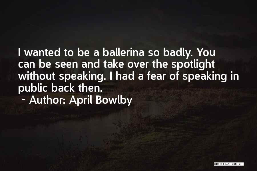 April Bowlby Quotes 2203582