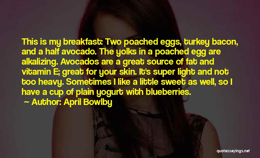 April Bowlby Quotes 952433