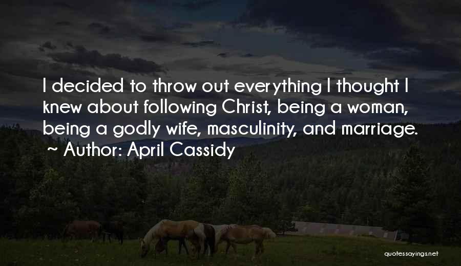 April Cassidy Quotes 1103122